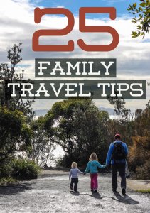 25 Tips for Travel with Kids - Family Travel secrets