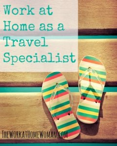 Find out how to work from home as a travel specialist