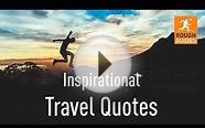 50 inspirational travel quotes: part 2