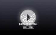 Final Fantasy Distant Worlds 01 Opening Bombing Mission