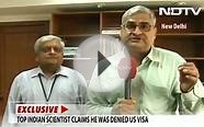 Top Indian scientist denied US visa, embassy offers travel